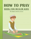 How To Pray Book For Muslim Kids: Islamic Prayers Learning Book For Kids 95 pages and 8x10 in. A learning prayer book for muslim kids. Great gift for - Paperback