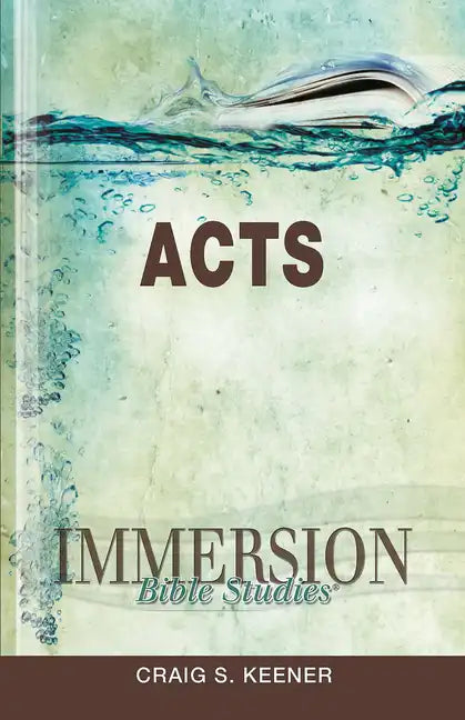 Immersion Bible Studies: Acts - Paperback