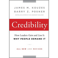 Credibility: How Leaders Gain and Lose It, Why People Demand It - Hardcover