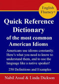 Quick Reference Dictionary: of the most common American Idioms - Paperback