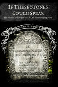 If These Stones Could Speak: The History and People of the Old Salem Burying Point - Paperback
