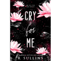 Cry For Me - Paperback