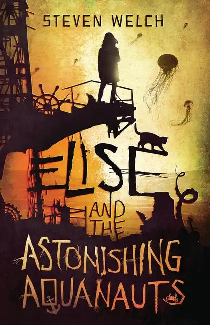 Elise and The Astonishing Aquanauts - Paperback