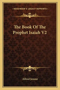 The Book of the Prophet Isaiah V2 - Paperback