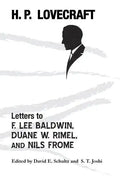 Letters to F. Lee Baldwin, Duane W. Rimel, and Nils Frome - Paperback