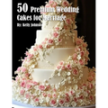 50 Premium Wedding Cakes for Marriage - Paperback