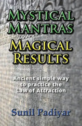 Mystical Mantras. Magical Results. - Paperback