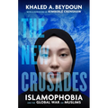 The New Crusades: Islamophobia and the Global War on Muslims - Paperback