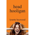 head hooligan: How learning to love your own mind, can change your whole attitude to life. - Paperback