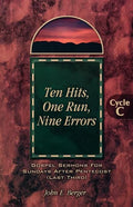 Ten Hits, One Run, Nine Errors: Gospel Lesson Sermons for Pentecost Last Third, Cycle C - Paperback