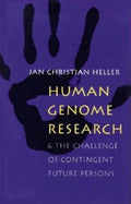 Human Genome Research:: And the Challenge of Contingent Future Persons - Paperback