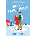 Along Came Holly - Paperback