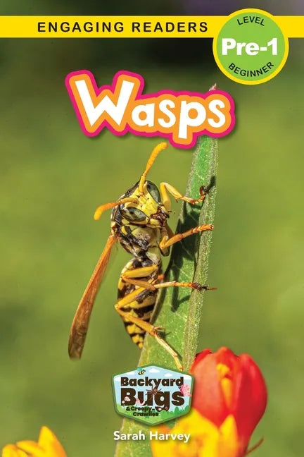 Wasps: Backyard Bugs and Creepy-Crawlies (Engaging Readers, Level Pre-1) - Paperback