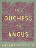 The Duchess of Angus - Paperback