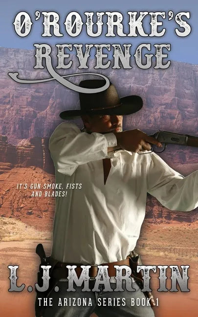 O'Rourke's Revenge (The Arizona Series 1) - Paperback