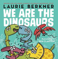 We Are the Dinosaurs - Hardcover