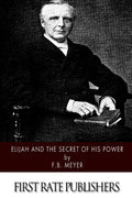 Elijah and the Secret of His Power - Paperback