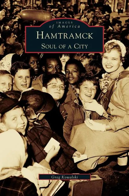 Hamtramck: Soul of a City - Hardcover