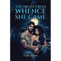 The Night From Whence She Came - Paperback