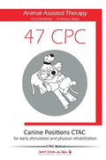 47 Canine Positions CTAC - Animal Assisted Therapy: for early stimulation and physical rehabilitation - Paperback