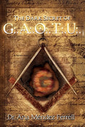 The Dark Secret of G.A.O.T.U. - Paperback