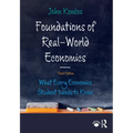 Foundations of Real-World Economics: What Every Economics Student Needs to Know - Paperback