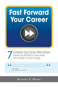 Fast Forward Your Career - 7 Career Success Principles - Paperback