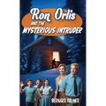 Ron Orlis and the Mysterious Intruder - Paperback