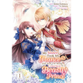 My Sister Took My Fiancé and Now I'm Being Courted by a Beastly Prince (Manga) Vol. 1 - Paperback