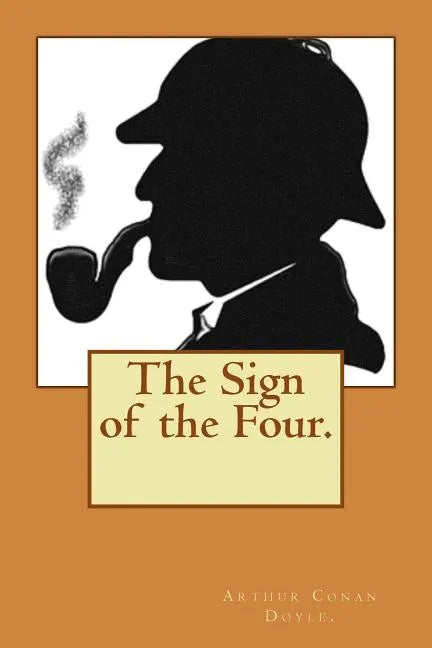 The Sign of the Four. - Paperback