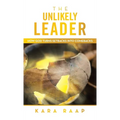 The Unlikely Leader: How God Turns Setbacks into Comebacks - Hardcover