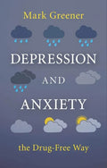 Depression and Anxiety the Drug-Free Way - Paperback
