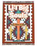 Li'l Big Souls: Jesus Makes Us Whole - Paperback