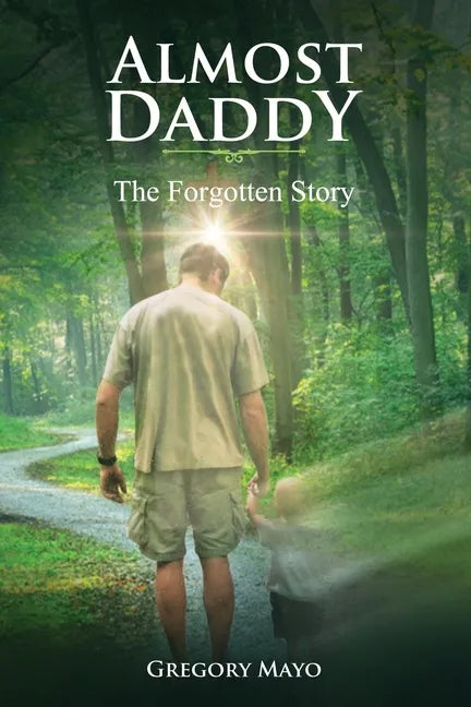 Almost Daddy: The Forgotten Story - Paperback