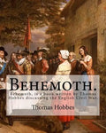 Behemoth. By: Thomas Hobbes, Edited By: Ferdinand Tonnies.: Behemoth, is a book written by Thomas Hobbes discussing the English Civil War. - Paperback