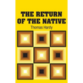 The Return of the Native - Hardcover