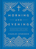 Morning and Evening: Updated Language Edition (an Updated, Modern-Language Edition with Two Daily Devotionals Per Day) - Hardcover