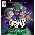 The Astonishing Cosmic Cat: Vol. 1: The Night of the Greys: Deluxe Edition - Hardcover