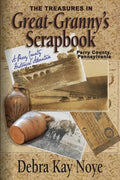 The Treasures in Great-Granny's Scrapbook: A Perry County Historical Adventure - Paperback