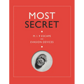 Most Secret: Mi9 Escape and Evasion Devices - Hardcover