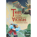 Thor Y Otros Héroes Vikingos / Thor and Other Viking Heroes - Paperback