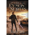 The Last of the Demon Slayers - Paperback