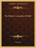 The Hebrew Conception of Hell - Paperback