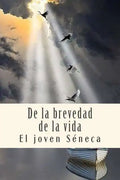 De la brevedad de la vida - Paperback