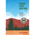 Oregon Loves New York: A Story of American Unity After 9/11 - Paperback