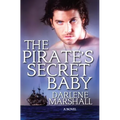 The Pirate's Secret Baby - Paperback