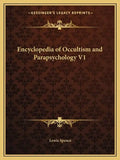 Encyclopedia of Occultism and Parapsychology V1 - Paperback