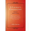 A Layman's Commentary: Volume 7 - Epistles of Paul - Paperback