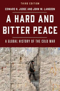 A Hard and Bitter Peace: A Global History of the Cold War - Paperback