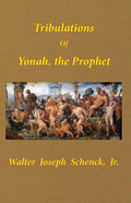 Tribulations of Yonah, the Prophet - Paperback